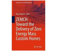 Zemch: Toward The Delivery Of Zero Energy Mass Custom Homes