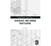 Zemiology and Human Trafficking