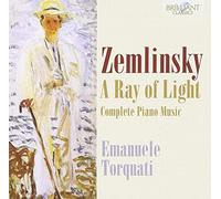 Zemlinsky: a Ray of Light: Complete Piano Music