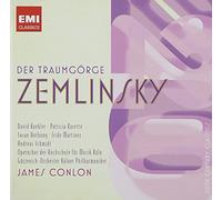 Zemlinsky, A. Von - Der Traumgorge