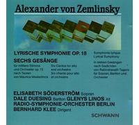 Zemlinsky - Lyric Symphony / 6 Cantos