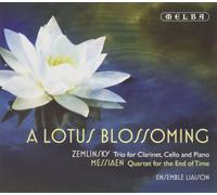 Zemlinsky|Messiaen - Lotus Blossoming