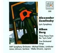 Zemlinsky : Symphonie lyrique - Berg : 3 pièces de la "suite lyrique" - 5 lieder pour orchestre