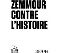 Zemmour contre l'histoire