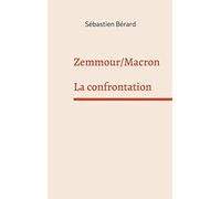 Zemmour /Macron: La confrontation