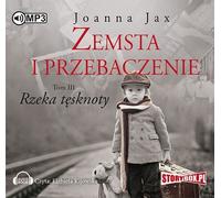 Zemsta i przebaczenie Volume 3 River of Longing - Joanna Jax (Hörbuch auf Polnisch)