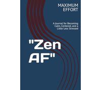 "Zen AF": A Journal for Becoming Calm, Centered, and a Little Less Stressed