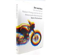 Zen and Now: On the Trail of Robert Pirsig and the Art of Motorcycle Maintenance