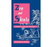 Zen and Shinto: A History of Japanese Philosophy
