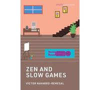 Zen and Slow Games