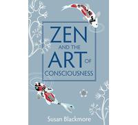 Zen and the Art of Consciousness - [Version Originale] Inconnu (Auteur)