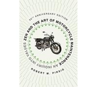 Zen And The Art Of Motorcycle Maintenance [50th Anniversary Edition]