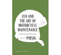 Zen and the Art of Motorcycle Maintenance American Classics Edition: A Special Edition of the Beloved Book of One Man’s Search for Meaning, in Celebration of America’s 250th Anniversary