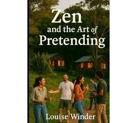 Zen and the Art of Pretending