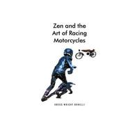 Zen And The Art Of Racing Motorcycles