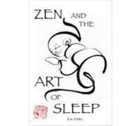 Zen and the Art of Sleep Eric Chiles (Auteur)