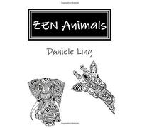 Zen Animals: A Complete Guide To Master Wild Animals Drawing In Zen Doodle (Unleash Your Zen Doodle Imagination)
