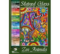 Zen Animals Stained Glass Color by Number: Mindful Patterns and Ornamental Creatures for Stress Relief and Relaxation