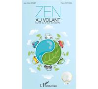 Jean-Marc Bailet, Pierre Raffanel – Zen au volant – Guide du mieux conduire – Broché