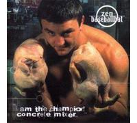 Zen Baseballbat - I am the Champion Concrete Mixer