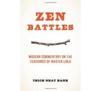 Zen Battles: Modern Commentary on the Teachings of Master Linji