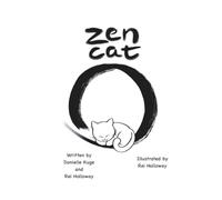 Zen Cat: A Mindful Tour Guide Takes Readers on an Enchanting Journey Through Japanese Culture, Landmarks, and Folklore