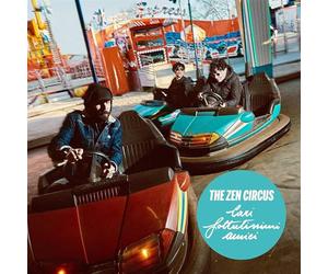 Zen Circus The: Cari Fottutissimi Amici