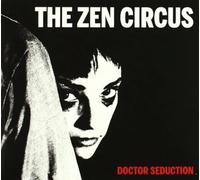 Zen Circus the - Doctor Seduction