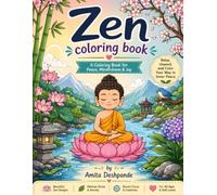 Zen Coloring Book: Color • Reflect • Create - Mindful Activities & Inspirational Words for All Ages.