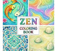 Zen Coloring Book for Adults: Relaxing Patterns, Mandalas, and Stress Relief Designs for Mindfulness: Relaxing Mandalas, Geometric Patterns & Peaceful ... Stress, Ease Anxiety and Promote Mindfulness