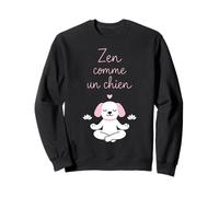 Zen comme Un Chien, Humour, Yoga Sweatshirt