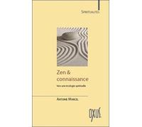 Zen & Connaissance - Vers Une Écologie Spirituelle
