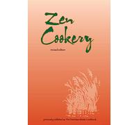 Zen Cookery: Previously Published as The First Macrobiotic Cookbook