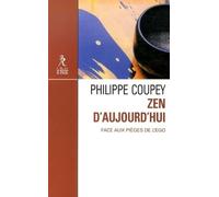 Zen d'aujourd'hui - Face aux pièges de l'ego