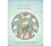 Zen Dogs: Mindful Moments