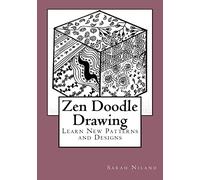 Zen Doodle Drawing: Learn New Patterns and Designs