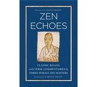 Zen Echoes by Beata GrantSusan Moon Inconnu (Auteur)