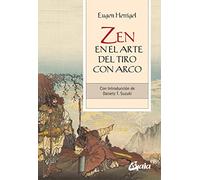 Zen en el arte del tiro con arco: Con introducción de Daisetz T. Suzuki
