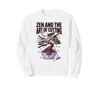 Zen et l'art du Katana Gardening Bonsaï Japonais Humour Sweatshirt