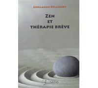 Zen et thérapie brève - Guillaume Delannoy - Satas - broché - Essai