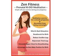 Zen Fitness ~ Prenatal KI-DO