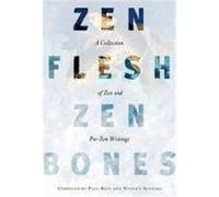 Zen Flesh, Zen Bones