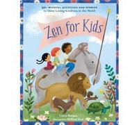 Zen for Kids by Melissa Iwai Melissa Iwai (Auteur)