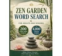 Zen Garden Word Search: 200 Large Print Puzzles for Calm, Focus, and Quiet Moments
