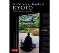 Zen Gardens And Temples Of Kyoto