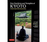 Zen Gardens and Temples of Kyoto /anglais
