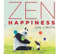 Zen Happiness by Muth & Jon J Muth Jon J (Auteur)