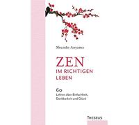 Zen Im Richtigen Leben