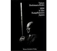 Zen in den Kampfkünsten Japans Deshimaru-Roshi, Taisen (Auteur)