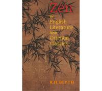 Zen In English Literature And Oriental Classics